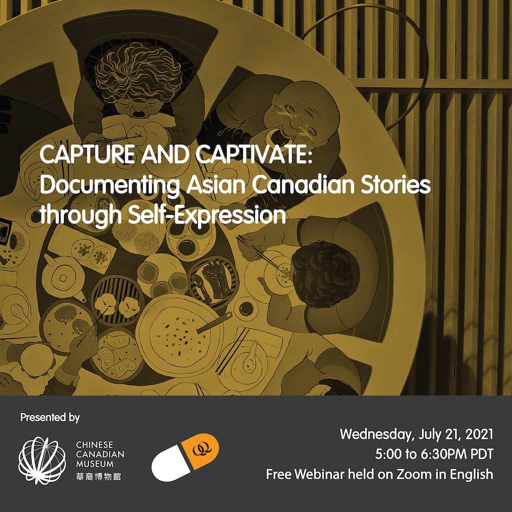 CAPTURE AND CAPTIVATE: Documenting Asian Canadian Stories through Self-Expression